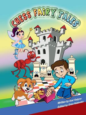 Chess Fairy Tales - Kadyrov, Azat