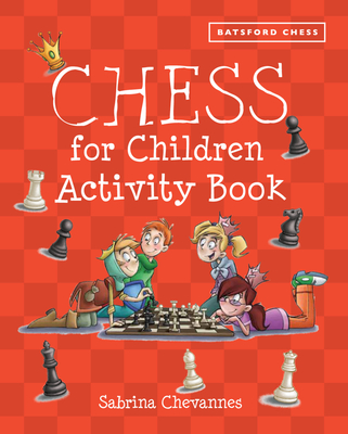 Chess for Children Activity Book - Chevannes, Sabrina