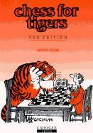 Chess for Tigers - Webb, Simon (Foreword by)