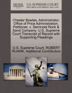 Chester Bowles, Administrator, Office of Price Administration, Petitioner, V. Seminole Rock & Sand Company. U.S. Supreme Court Transcript of Record with Supporting Pleadings