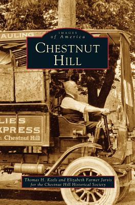 Chestnut Hill - Keels, Thomas H, and Jarvis, Elizabeth Farmer, and Chestnut Hill Historical Society