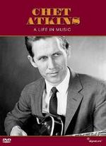 Chet Atkins: A Life in Music - 