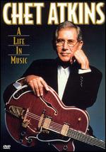 Chet Atkins: Life in Music - 