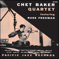 Chet Baker Quartet Featuring Russ Freeman - Chet Baker Quartet
