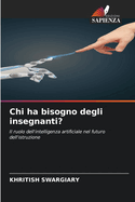 Chi ha bisogno degli insegnanti?