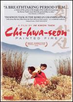 Chi-Haw-Seon: Painted Fire - Im Kwon-Taek