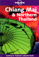 Chiang Mai and Northern Thailand - Cummings, Joe