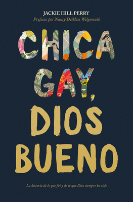 Chica Gay, Dios Bueno - Perry, Jackie Hill