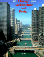 Chicago Architecture and Design: 1923-1993: Reconfiguration of an American Metropolis