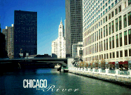 Chicago from the River: A Guide to Chicago's Wonderful Architecture as Seen from the Chicago R..