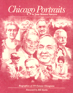 Chicago Portraits: Biographies of 250 Famous Chicagoans