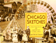 Chicago Sketches: Urban Tales, Stories, and Legends from Chicago