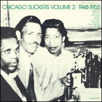 Chicago Slickers, Vol. 2  (1948-1955) - Various Artists