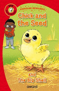 Chick and the Seed: and The Big Shell