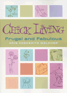 Chick Living: Frugal and Fabulous