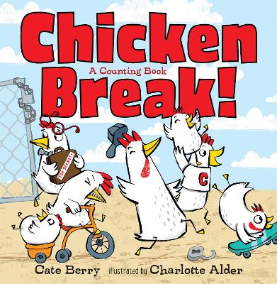 Chicken Break!: A Counting Book - Berry, Cate