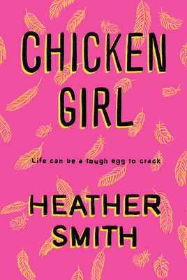 Chicken Girl - Smith, Heather