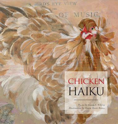 Chicken Haiku - Wiberg, Karin S