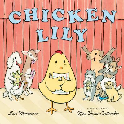Chicken Lily - Mortensen, Lori