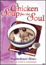Chicken Soup for the Soul: About Life's Lessons
