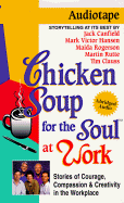 Chicken Soup for the Soul at Work