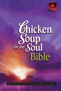 Chicken Soup for the Soul Bible-Nlt: Changing Lives One Truth at a Time - Various