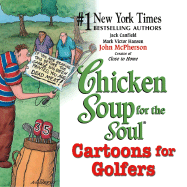 Chicken Soup for the Soul Cartoons for Golfers