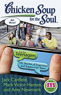 Chicken Soup for the Soul Just for Teenagers: 101 Stories of Inspiration and Support for Teens
