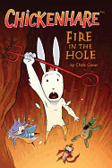 Chickenhare Volume 2: Fire In The Hole