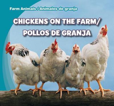 Chickens on the Farm/Pollos de Granja - Carraway, Rose