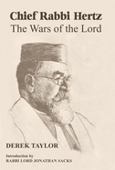Chief Rabbi Hertz: The Wars of the Lord