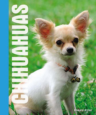 Chihuahuas - Miller, Richard, and Morgan, Diane