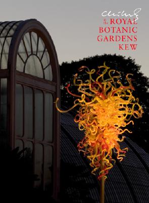 Chihuly at the Royal Botanic Gardens Kew - Alden, Todd