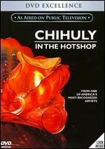 Chihuly in the Hotshop