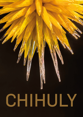 Chihuly - Rus, Suzanne, and Lehmann, Ann-Sophie, and Bl?hm, Andreas