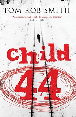 Child 44 - Smith, Tom Rob