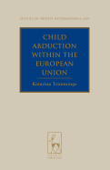 Child Abduction within the European Union