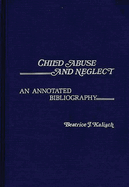 Child abuse and neglect : an annotated bibliography