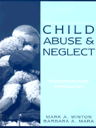 Child Abuse and Neglect: Multidisciplinary Approaches