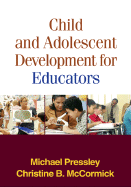 Child and Adolescent Development for Educators, First Edition