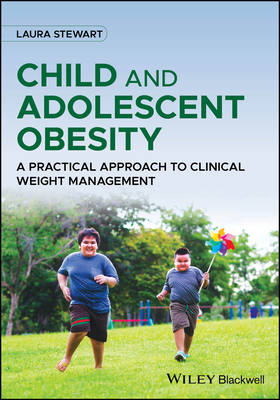 Child and Adolescent Obesity - Stewart, Laura