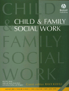 Child and Family Social Work: With Asylum Seekers and Refugees - Kohli, Ravi (Guest editor)