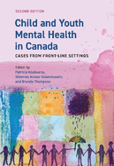 Child and Youth Mental Health in Canada: Cases from Front-Line Settings