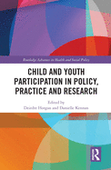 Child and Youth Participation in Policy, Practice and Research