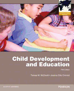 Child Development and Education: International Edition - McDevitt, Teresa M., and Ormrod, Jeanne Ellis