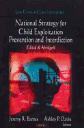 Child Exploitation Prevention & Interdiction: Edited & Abridged