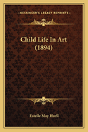 Child Life in Art (1894)