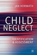 Child Neglect: Planning and Intervention