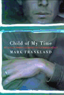 Child of My Time: An Englishman's Journey in a Divided World