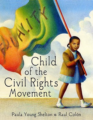 Child of the Civil Rights Movement - Shelton, Paula Young